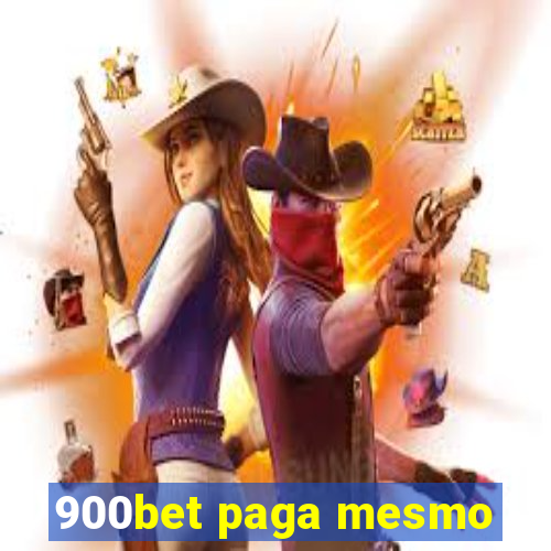 900bet paga mesmo